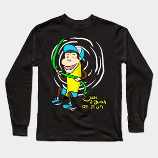 JUST A BUNCH OF FUN Long Sleeve T-Shirt